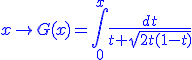 3$\blue x\to G(x)=\int_{0}^{x}\frac{dt}{t+\sqrt{2t(1-t)}}